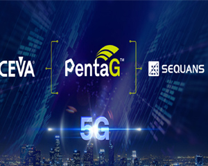 CEVA, 시퀀스와 펜타지 5G NR IP 라이선스 계약 체결